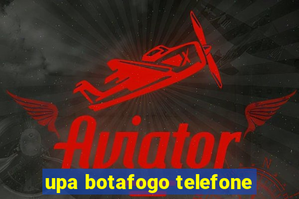 upa botafogo telefone