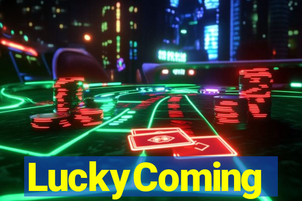 LuckyComing