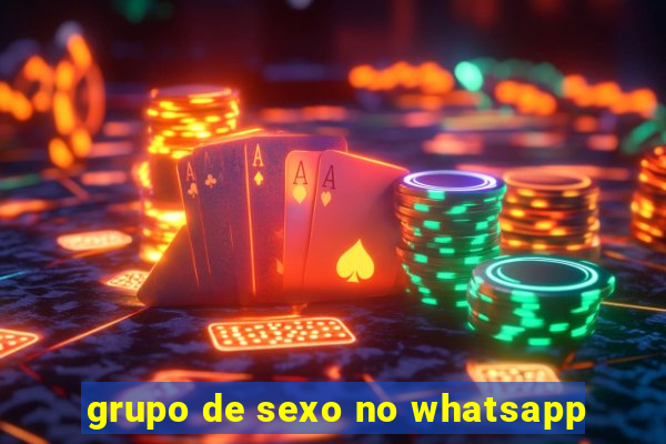 grupo de sexo no whatsapp