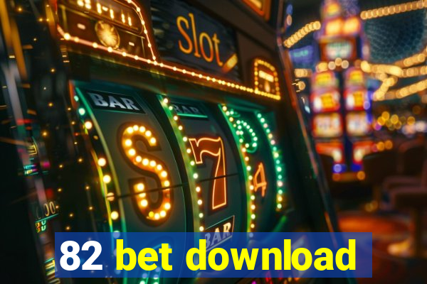 82 bet download