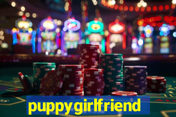 puppygirlfriend