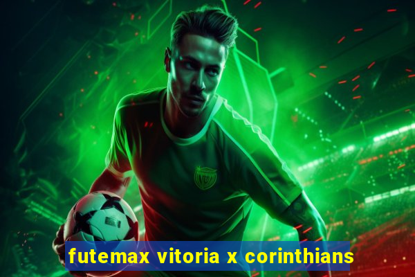 futemax vitoria x corinthians