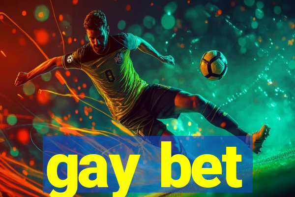 gay bet