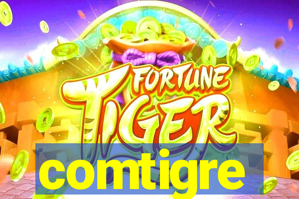 comtigre