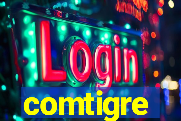 comtigre