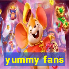 yummy fans