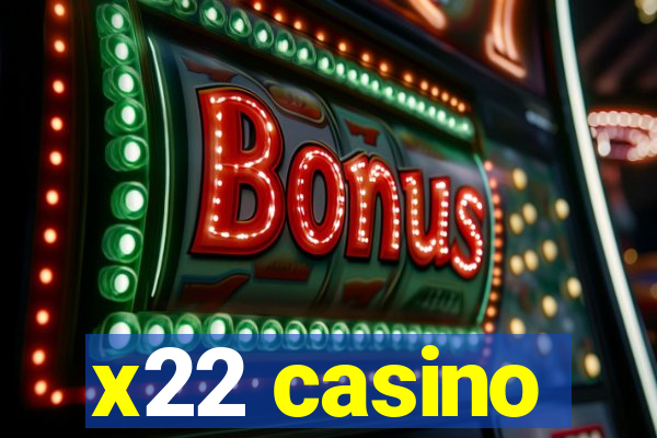 x22 casino