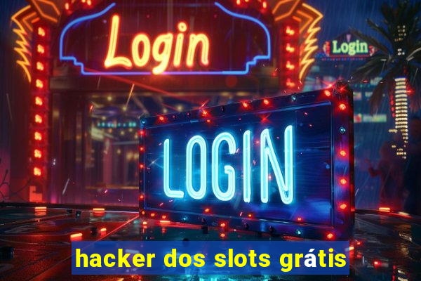 hacker dos slots grátis