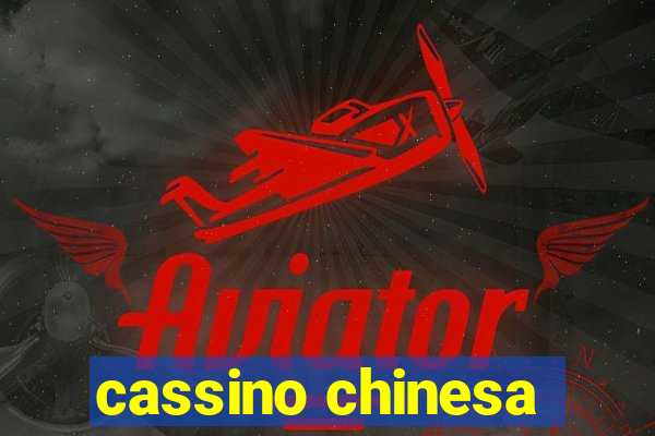 cassino chinesa