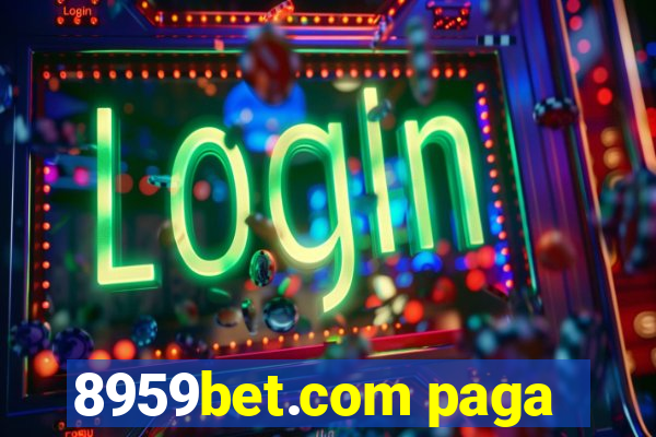 8959bet.com paga