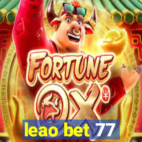 leao bet 77