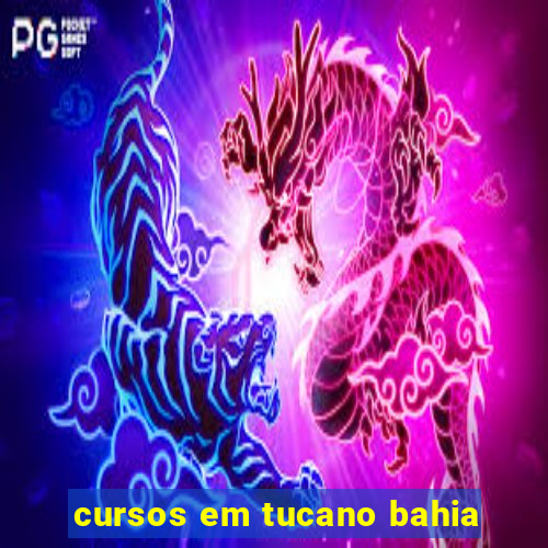 cursos em tucano bahia