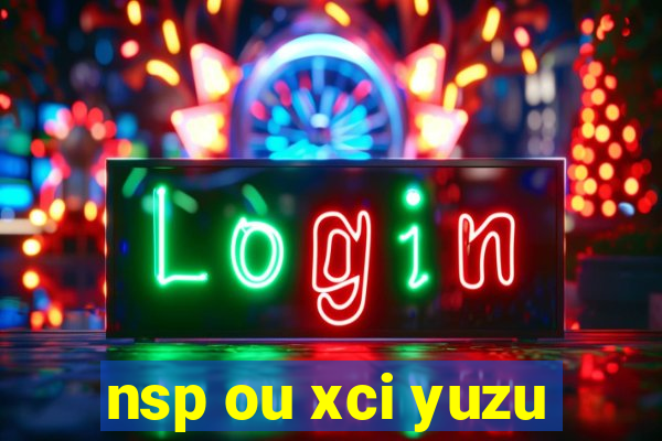 nsp ou xci yuzu