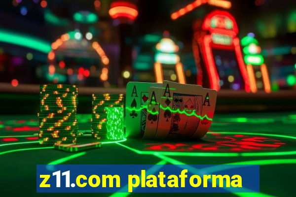 z11.com plataforma