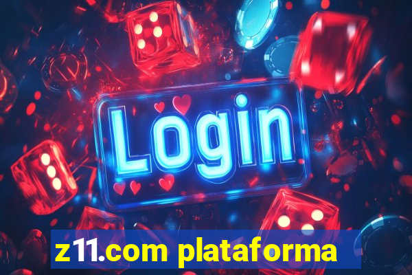 z11.com plataforma