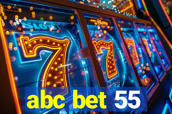 abc bet 55