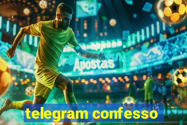 telegram confesso