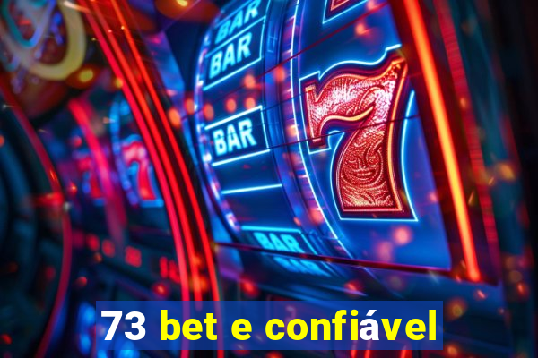 73 bet e confiável