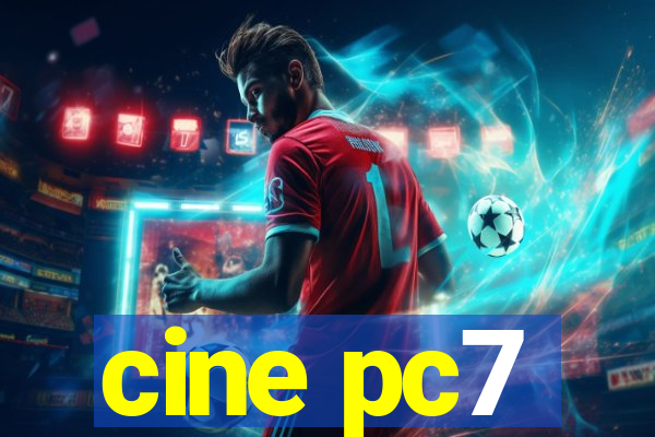 cine pc7