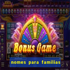 nomes para familias em jogos