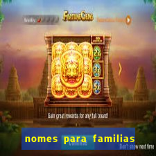 nomes para familias em jogos