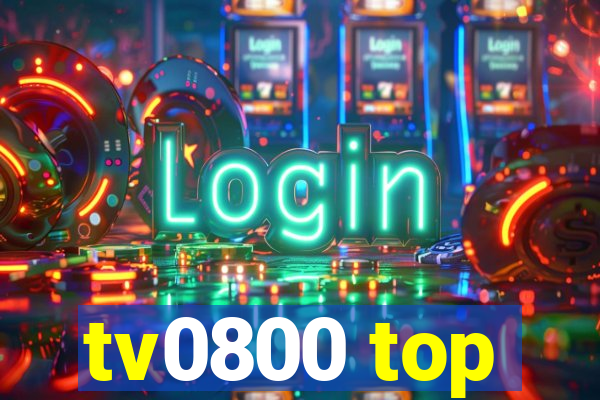 tv0800 top