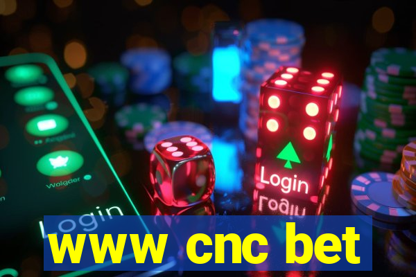 www cnc bet