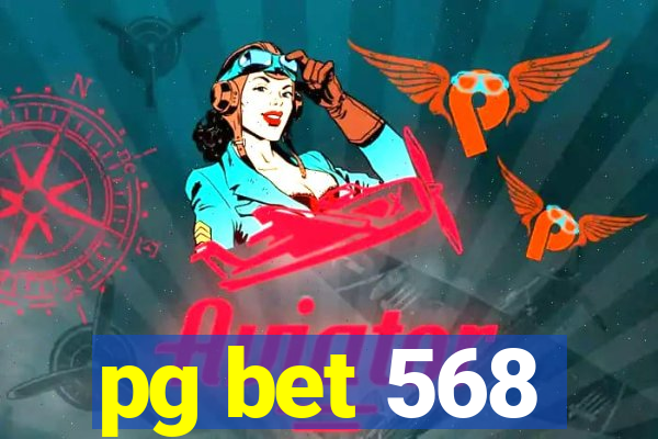 pg bet 568