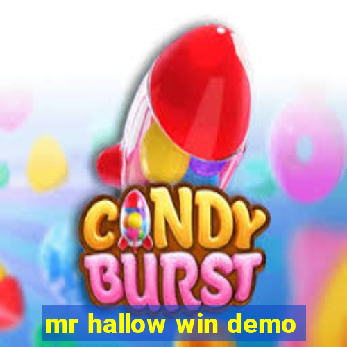 mr hallow win demo