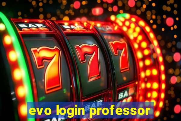 evo login professor