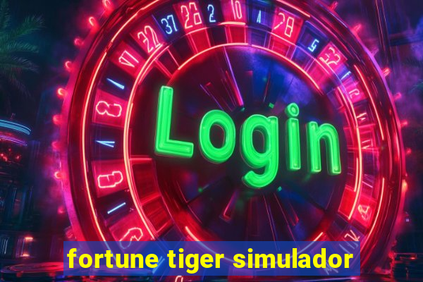 fortune tiger simulador