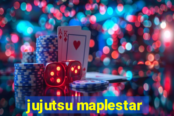 jujutsu maplestar