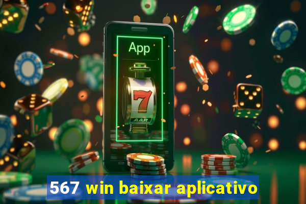 567 win baixar aplicativo