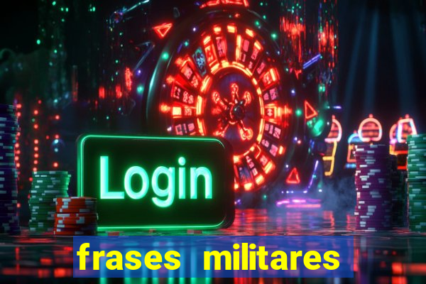 frases militares para status