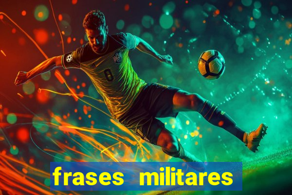 frases militares para status