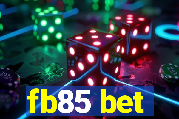 fb85 bet