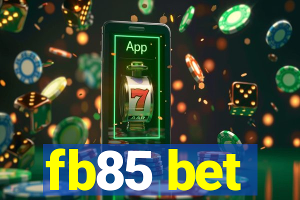 fb85 bet