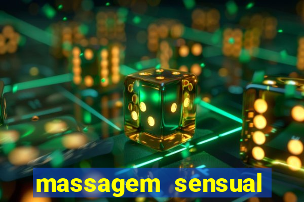 massagem sensual novo hamburgo