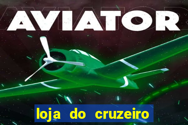 loja do cruzeiro no itau power shopping