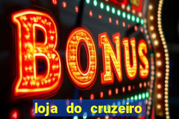 loja do cruzeiro no itau power shopping