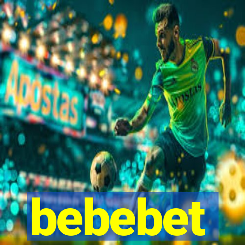 bebebet