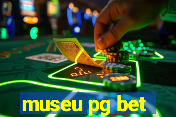 museu pg bet