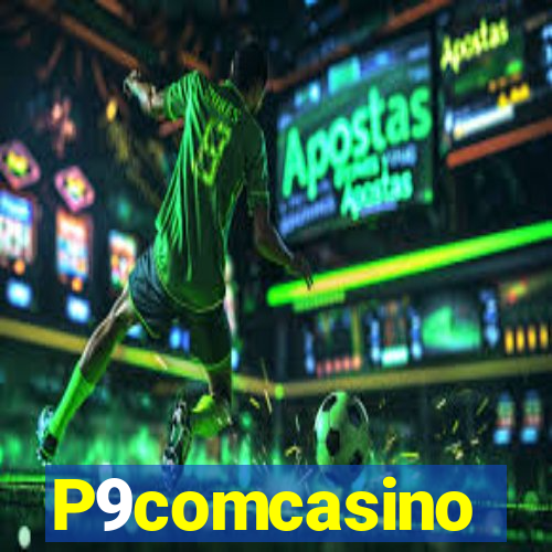 P9comcasino