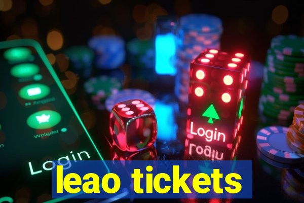 leao tickets