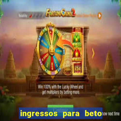 ingressos para beto carrero world