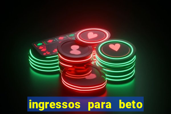 ingressos para beto carrero world