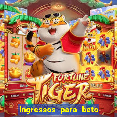 ingressos para beto carrero world