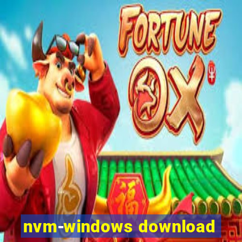 nvm-windows download