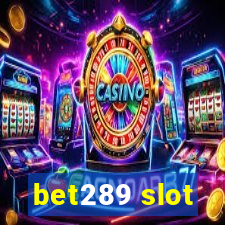 bet289 slot