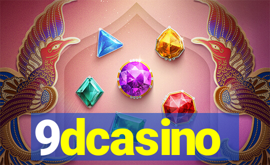 9dcasino